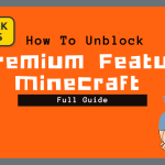 How To Unblock Free Premium Features in Minecraft